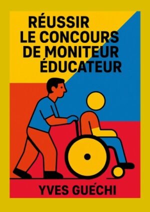 Réussir le Concours de Moniteur Éducateur